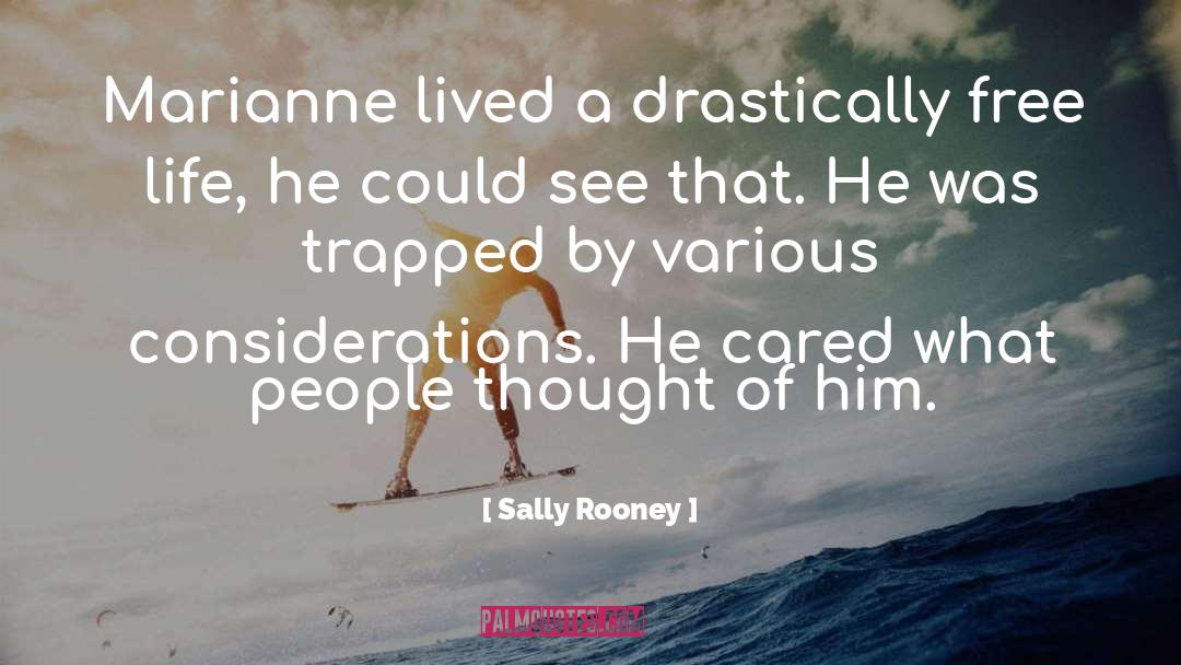 Free Life quotes by Sally Rooney