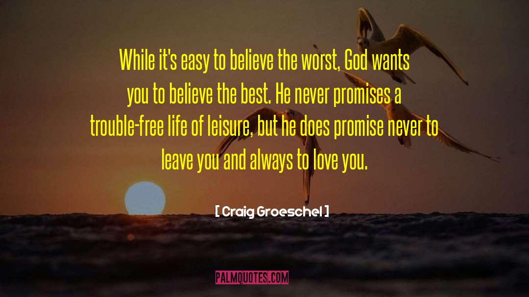 Free Life quotes by Craig Groeschel