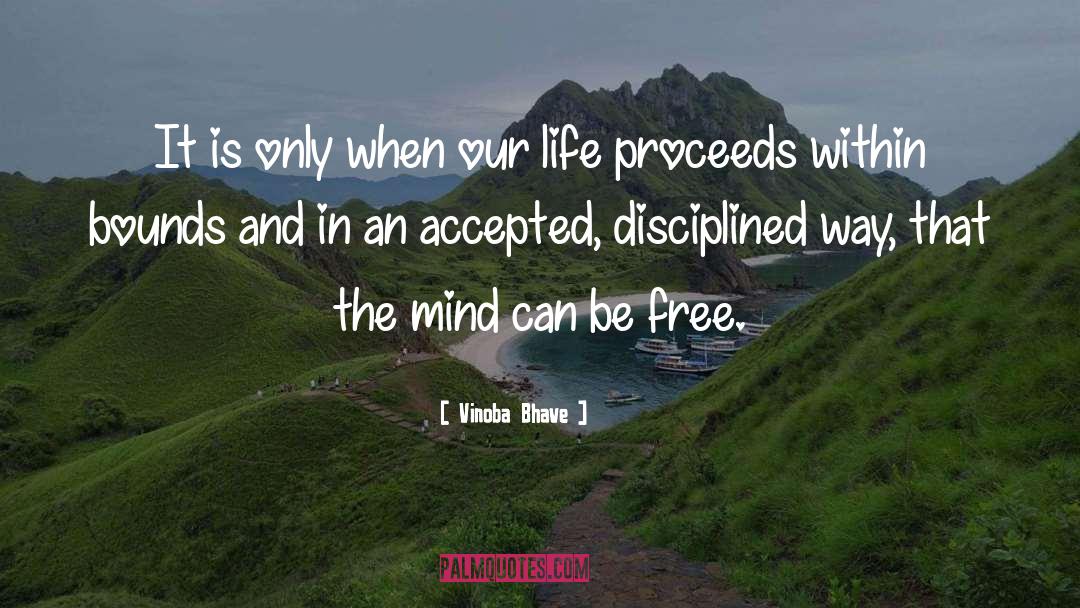 Free Life quotes by Vinoba Bhave