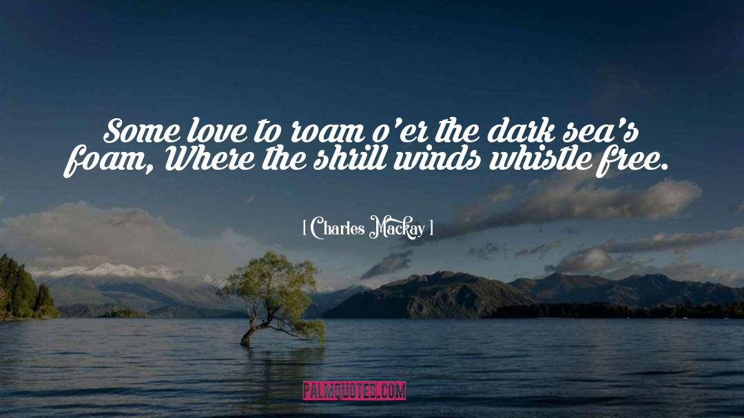 Free Love quotes by Charles Mackay