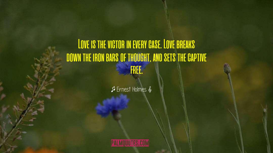 Free Love quotes by Ernest Holmes