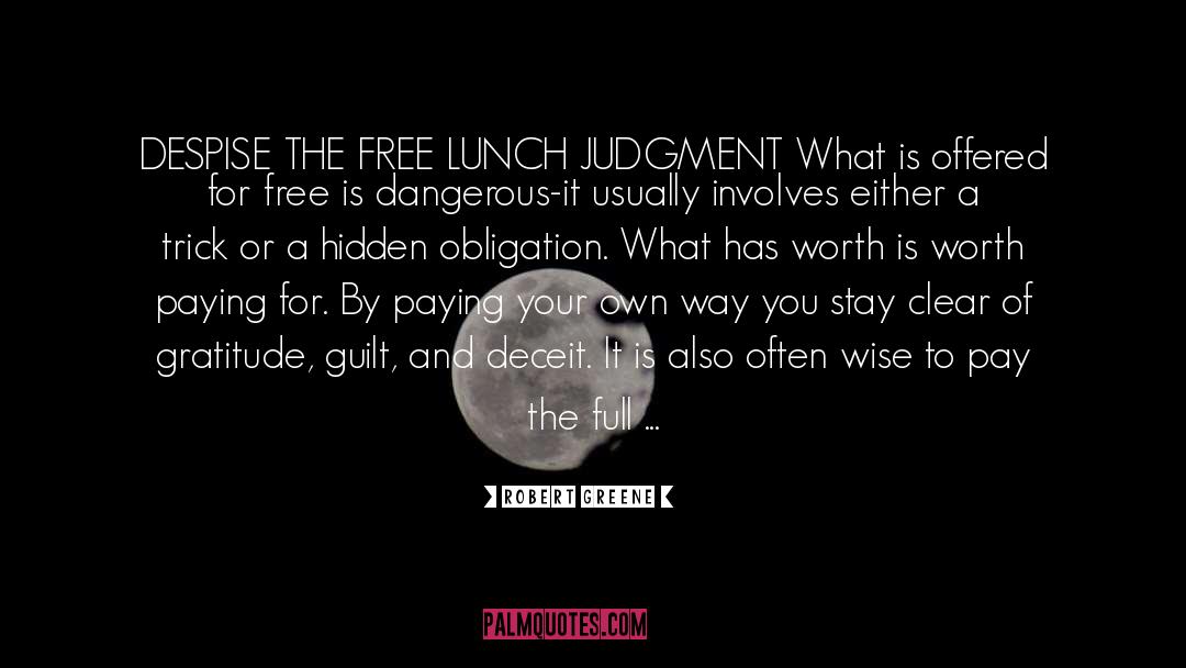 Free Lunch quotes by Robert Greene