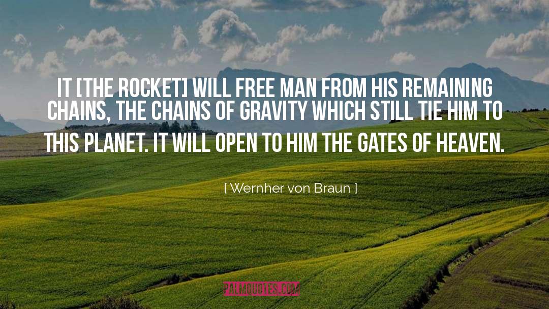 Free Man quotes by Wernher Von Braun