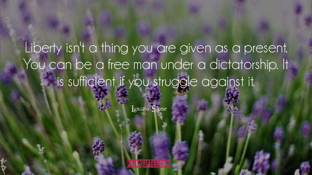 Free Man quotes by Ignazio Silone