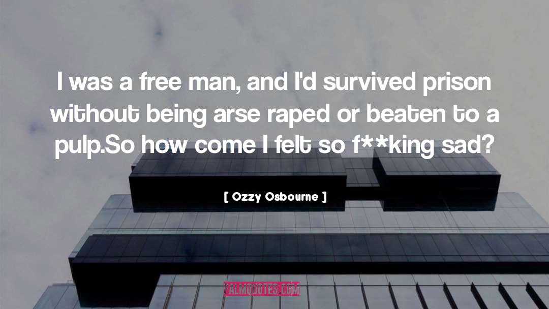 Free Man quotes by Ozzy Osbourne