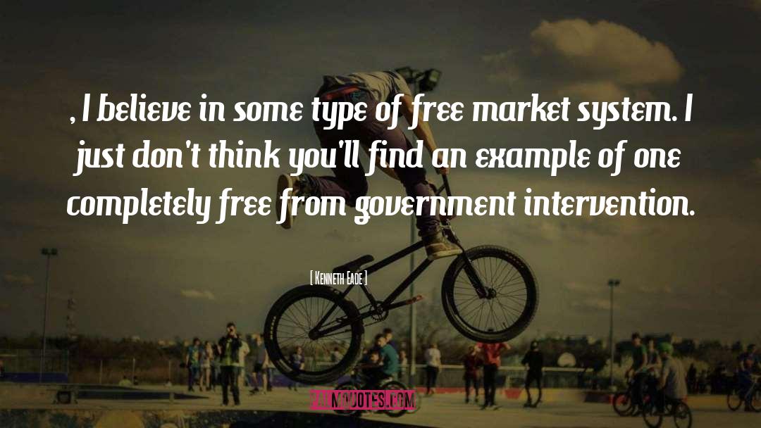 Free Market Ideology quotes by Kenneth Eade