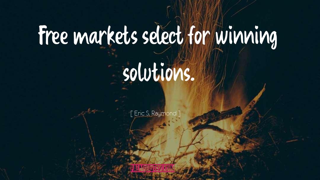 Free Market quotes by Eric S. Raymond