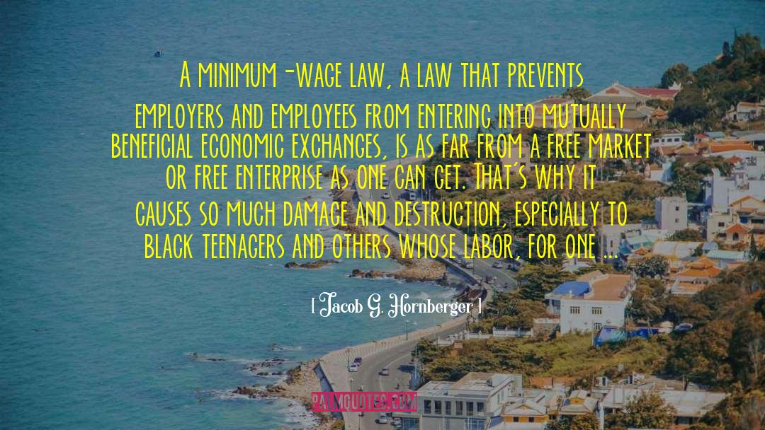 Free Market quotes by Jacob G. Hornberger