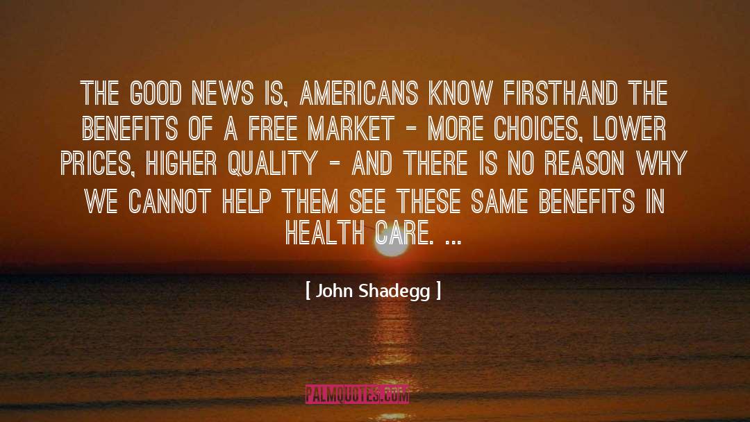 Free Market quotes by John Shadegg