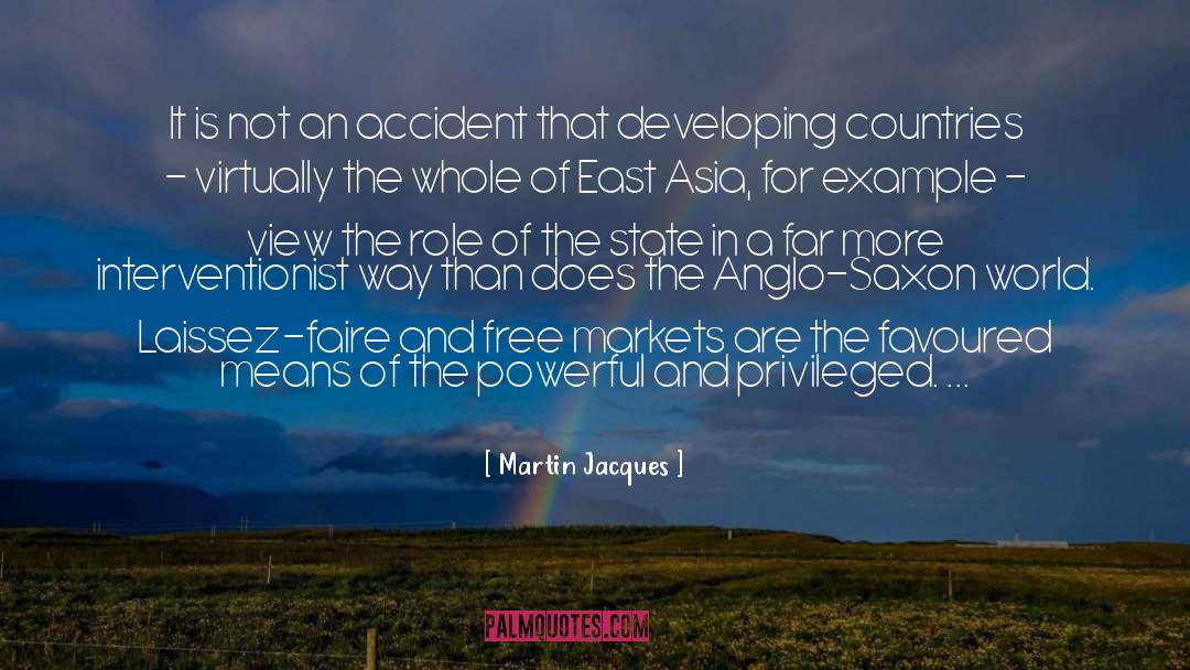 Free Markets quotes by Martin Jacques