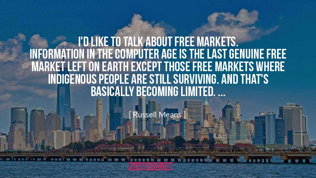 Free Markets quotes by Russell Means