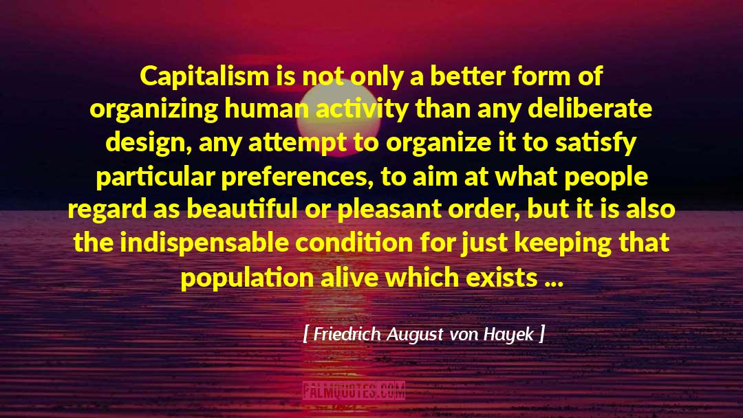 Free Markets quotes by Friedrich August Von Hayek