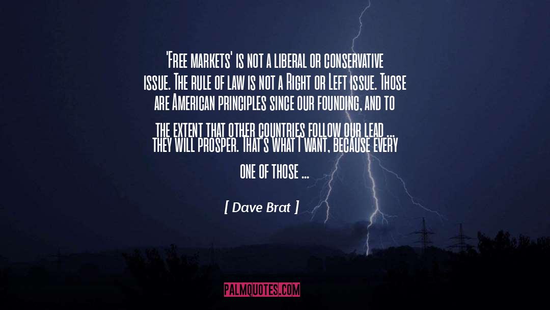 Free Markets quotes by Dave Brat