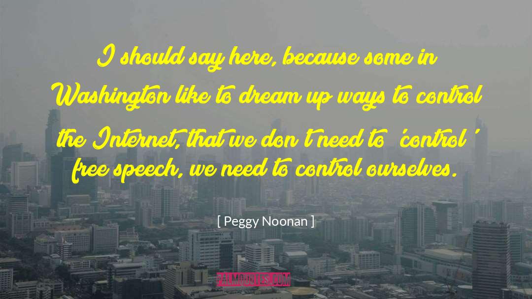 Free Money quotes by Peggy Noonan