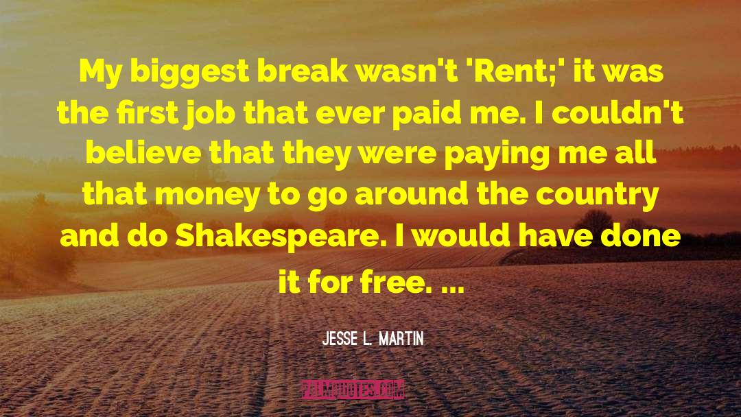 Free Money quotes by Jesse L. Martin