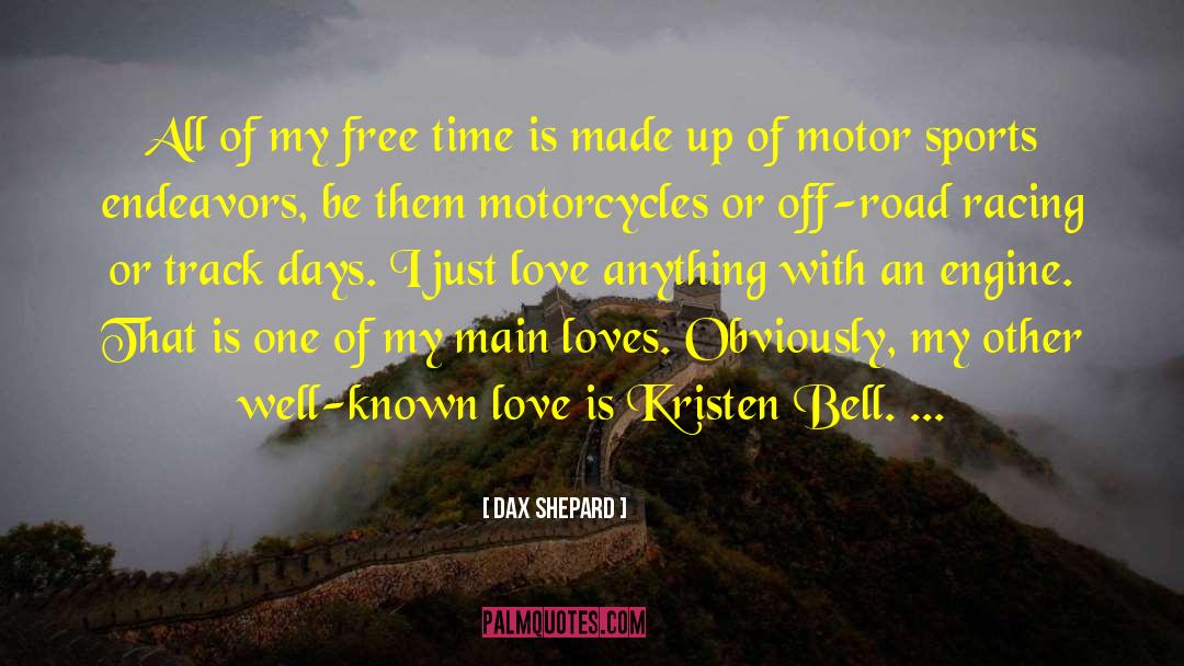 Free Motorcycle quotes by Dax Shepard