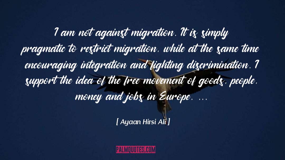 Free Movement quotes by Ayaan Hirsi Ali