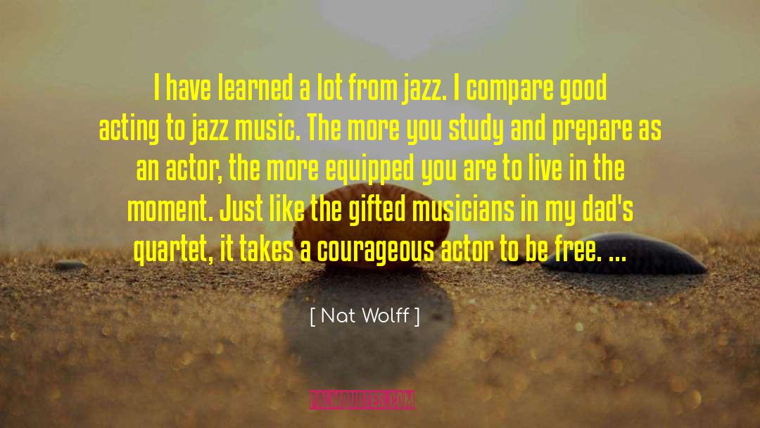 Free Music quotes by Nat Wolff