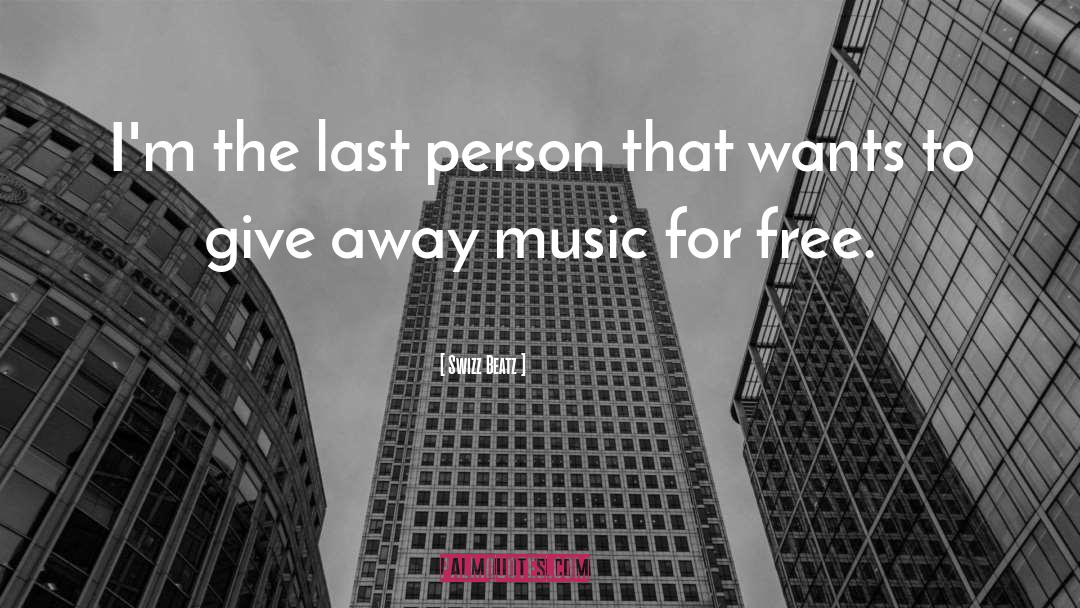 Free Music quotes by Swizz Beatz