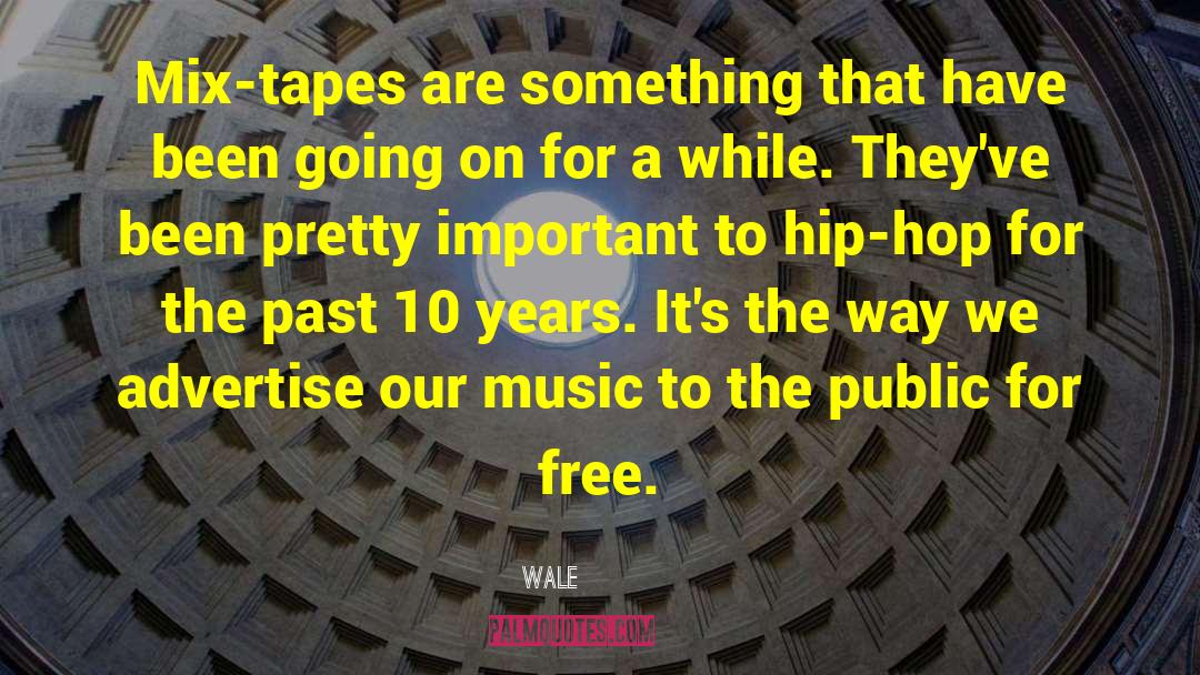 Free Music quotes by Wale
