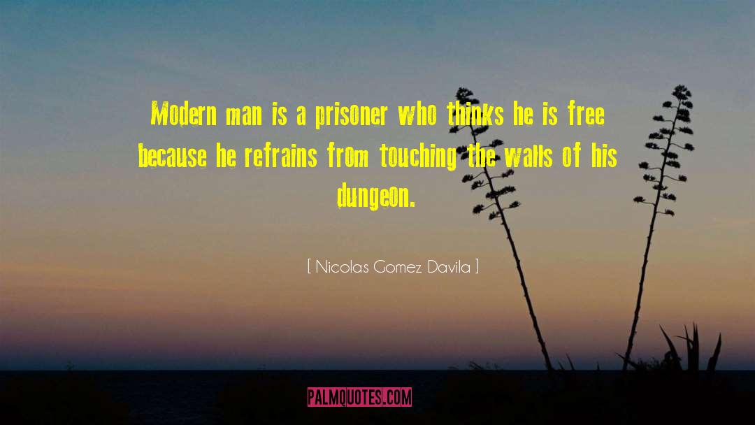 Free Of Insistence quotes by Nicolas Gomez Davila