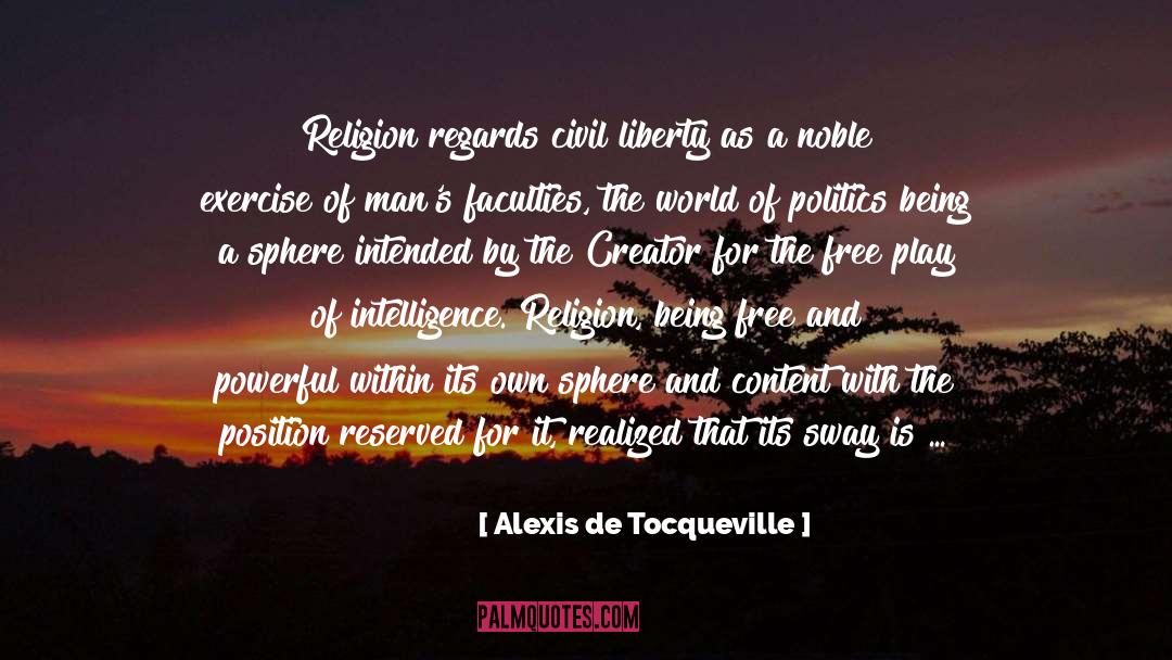 Free Play quotes by Alexis De Tocqueville