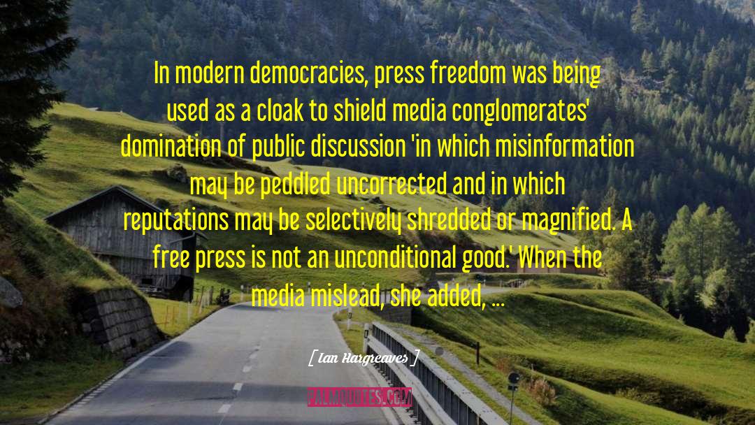 Free Press quotes by Ian Hargreaves