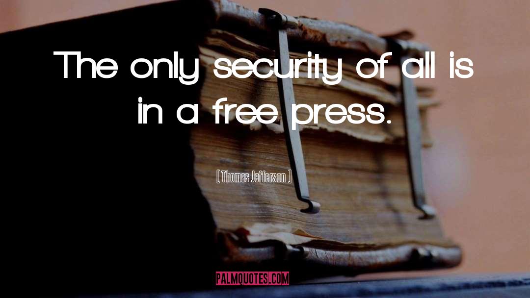 Free Press quotes by Thomas Jefferson