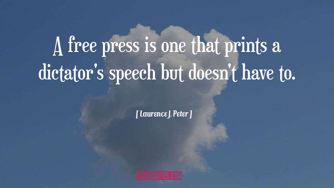 Free Press quotes by Laurence J. Peter