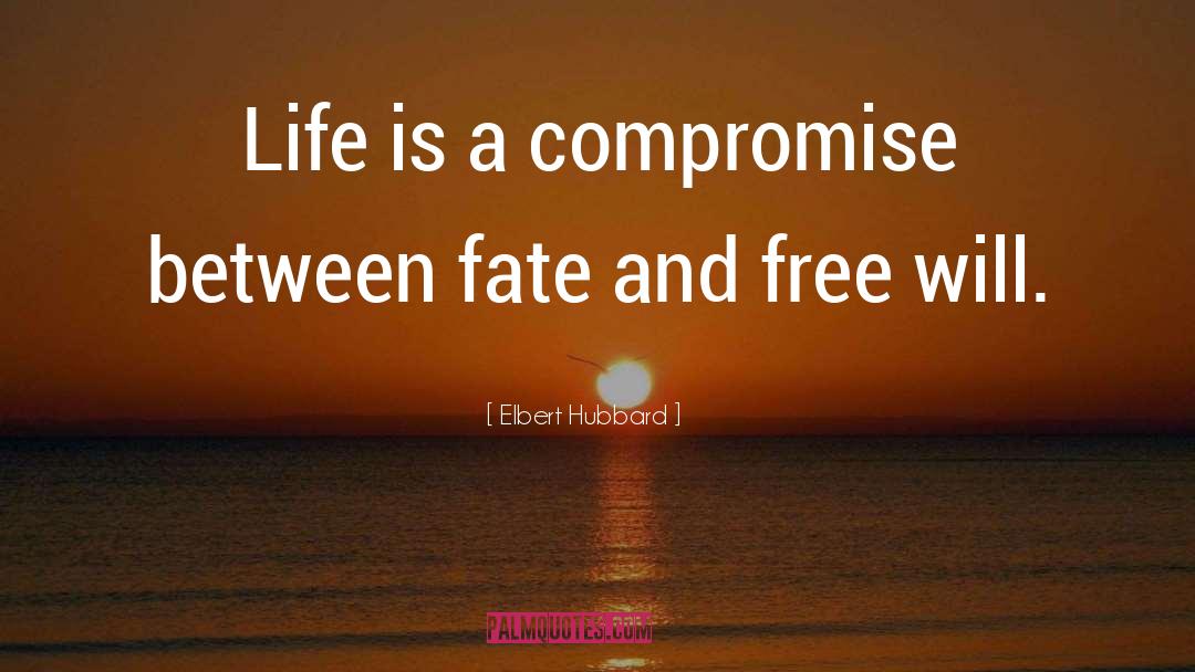 Free quotes by Elbert Hubbard