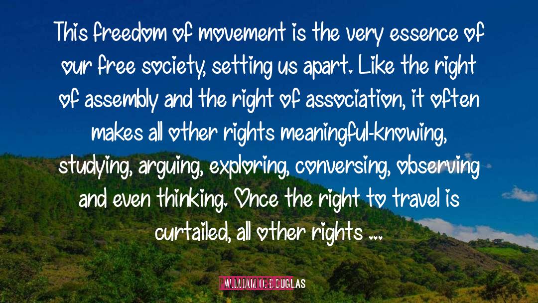 Free Society quotes by William O. Douglas