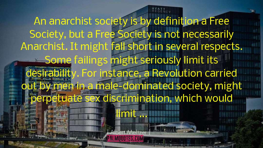 Free Society quotes by Albert Meltzer