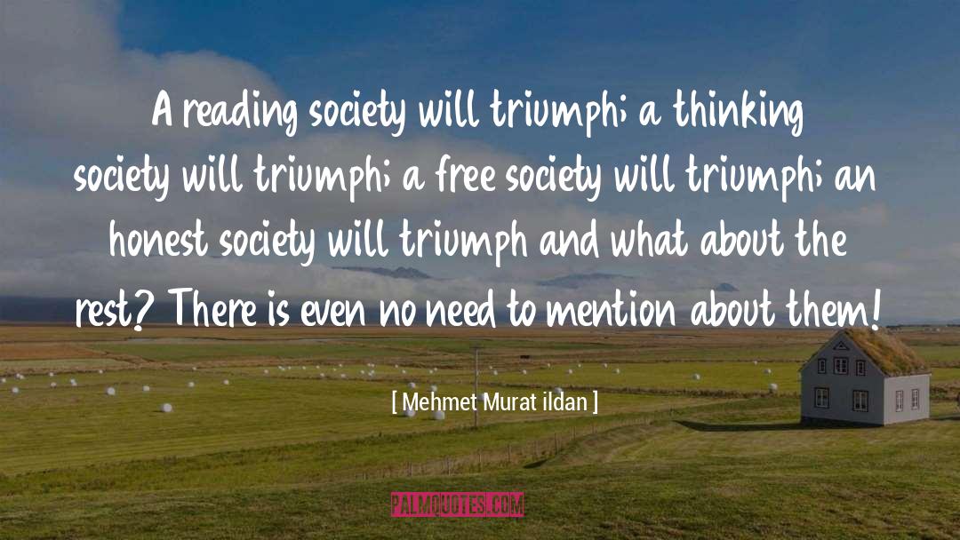 Free Society quotes by Mehmet Murat Ildan