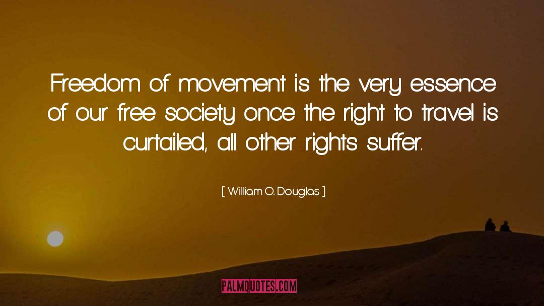Free Society quotes by William O. Douglas