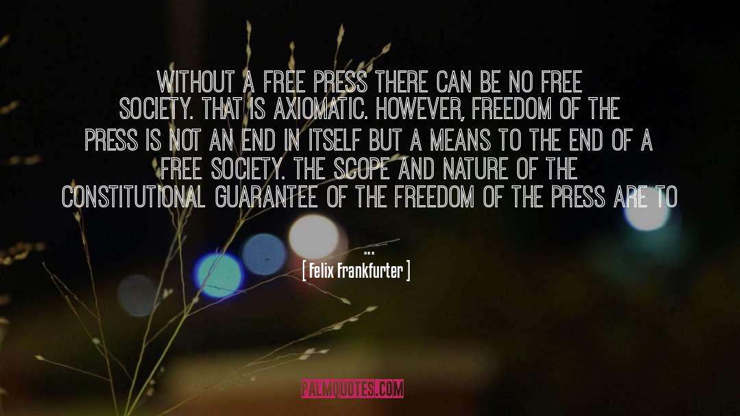 Free Society quotes by Felix Frankfurter