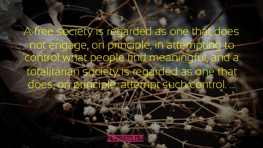 Free Society quotes by Michael Polanyi