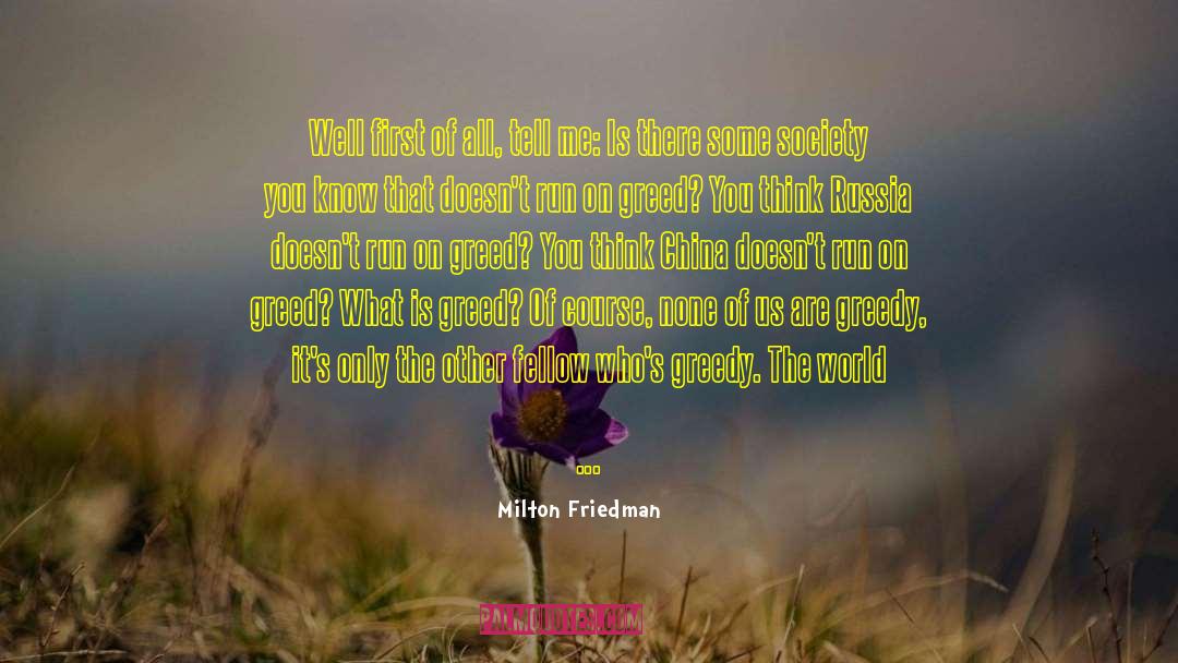 Free Solo quotes by Milton Friedman