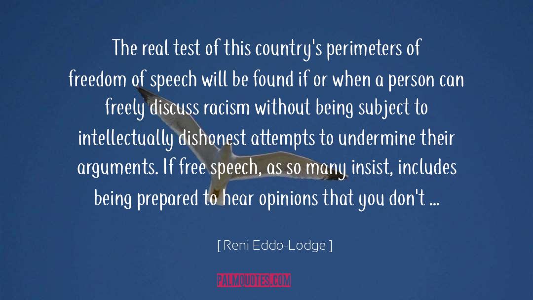 Free Speech quotes by Reni Eddo-Lodge