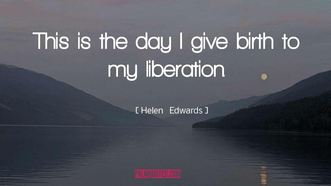 Free Spirit quotes by Helen   Edwards