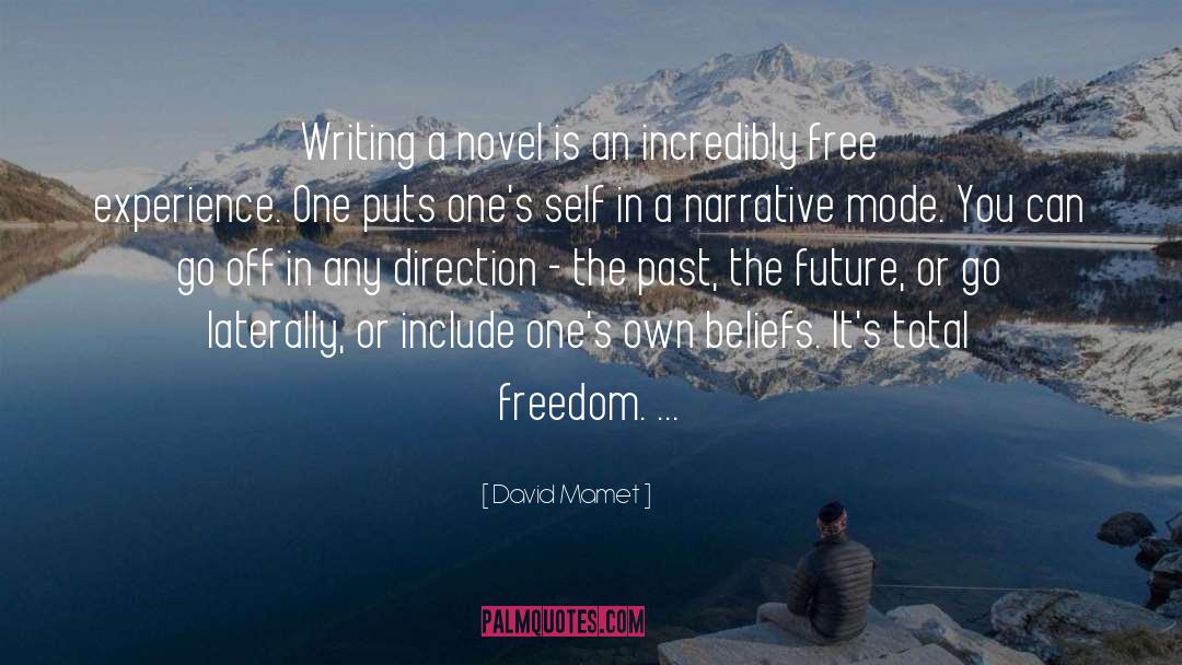 Free Spirited quotes by David Mamet