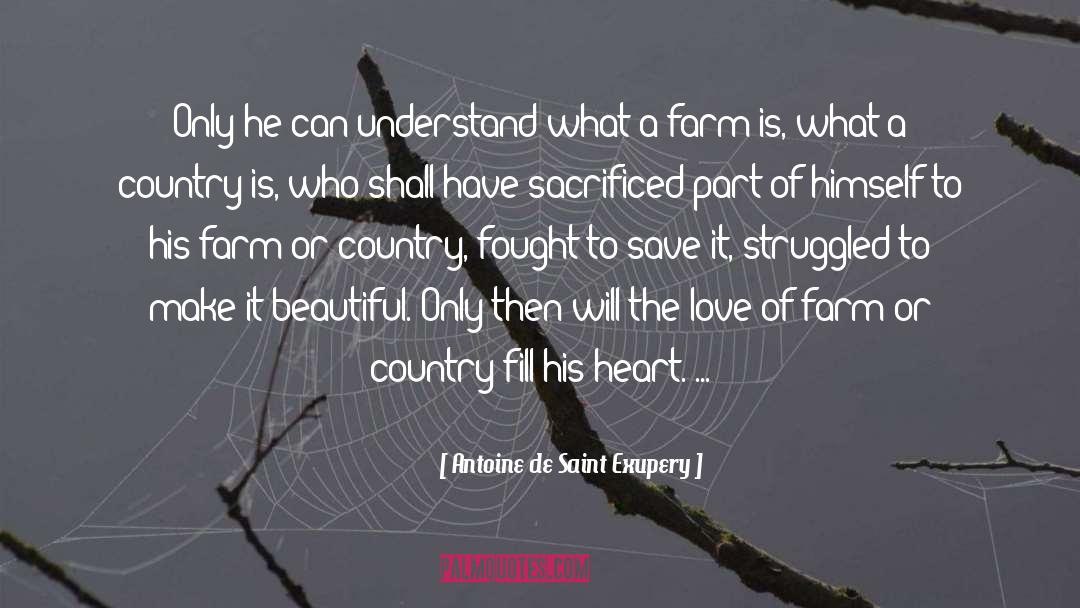Free State Farm quotes by Antoine De Saint Exupery