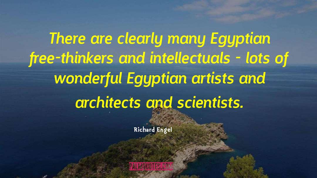 Free Thinkers quotes by Richard Engel