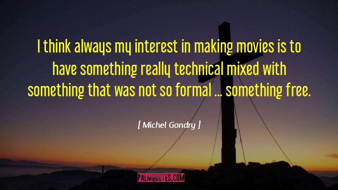 Free Thinking quotes by Michel Gondry