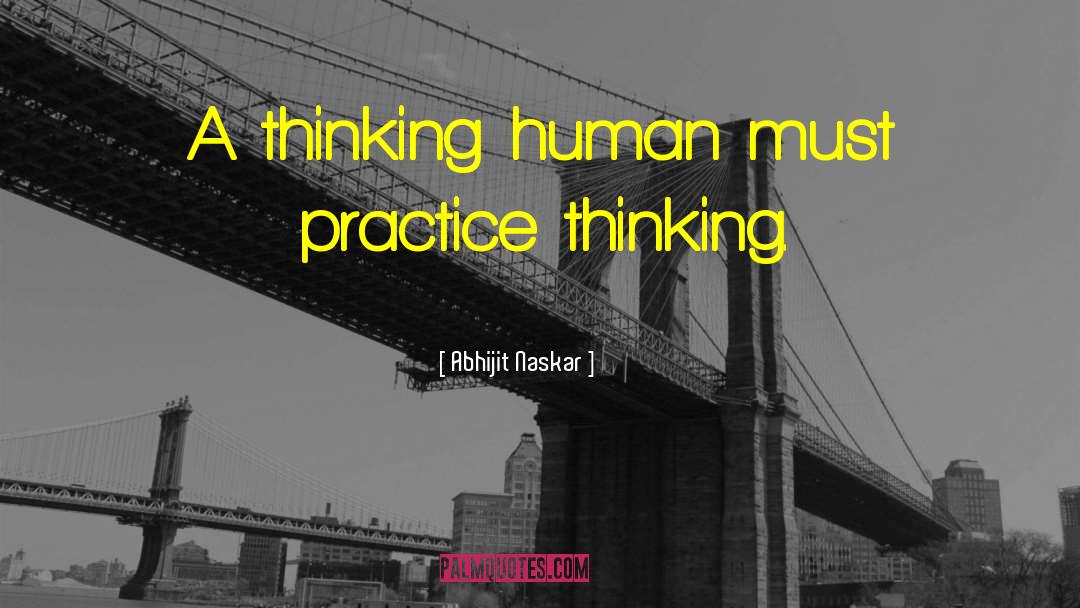 Free Thinking quotes by Abhijit Naskar