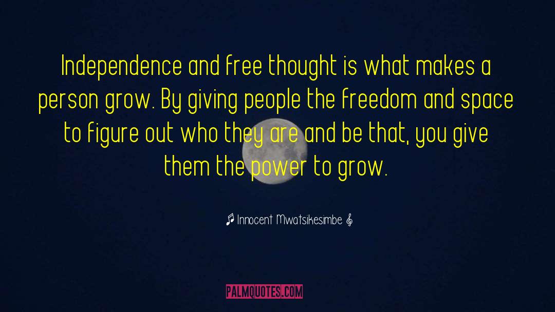 Free Thought quotes by Innocent Mwatsikesimbe