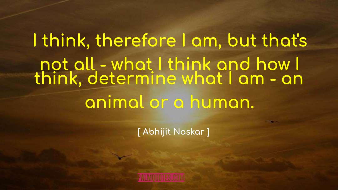 Free Thought quotes by Abhijit Naskar