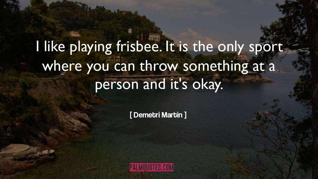 Free Throw quotes by Demetri Martin