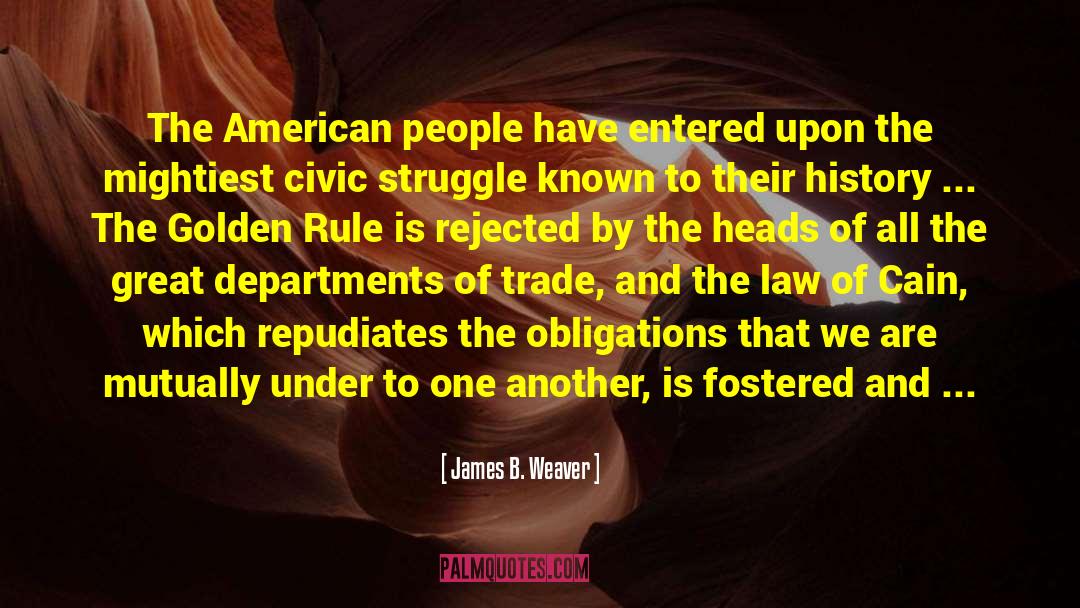 Free Trade History quotes by James B. Weaver