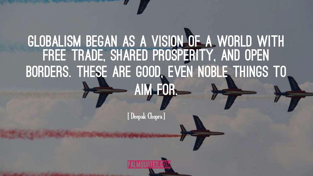 Free Trade quotes by Deepak Chopra