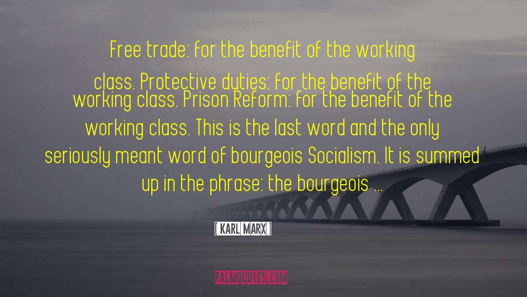 Free Trade quotes by Karl Marx